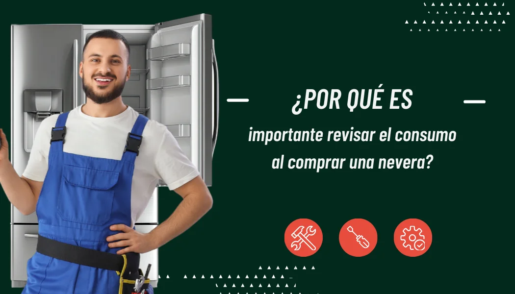Consumo de energía en neveras: cómo elegir una eficiente y ahorrar en tu factura