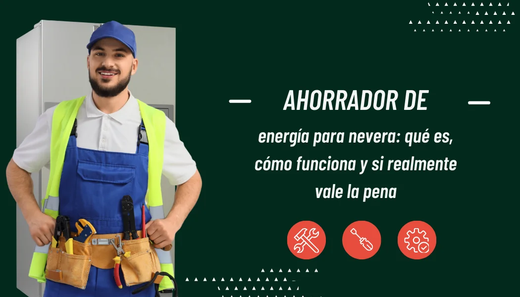 Ahorrador de energía para nevera: cómo funciona y si realmente vale la pena